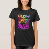 Glow Party Cousin Paint Splatter Effect Glow Part T-shirt (Voorkant)