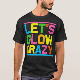 Glow party laat gloed heerlijk t-shirt