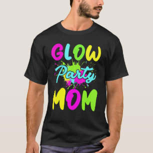 Glow Party mam Neon Lights Moederdag T-shirt