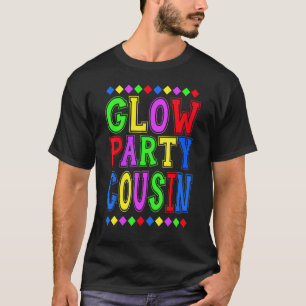 Glow Party neef geboorthday Matching Family B Day T-shirt