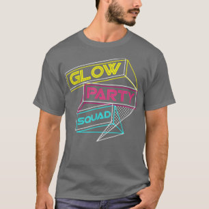 Glow Party Squad Cute Bride Party 80's team T T-shirt