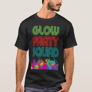 Glow Party Squad Laten we Glow Crazy cadeau Costum T-shirt
