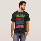 Glow Party Squad Laten we Glow Crazy cadeau Costum T-shirt (Voorkant volledig)