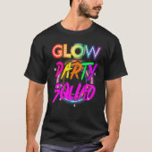 Glow Party Squad Paint Splatter Effect Glow Party T-shirt (Voorkant)