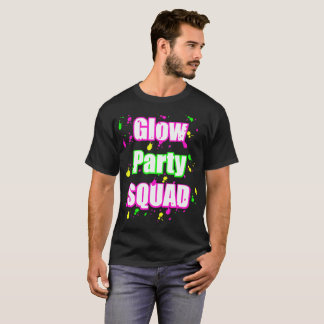 glow party squad t-shirt