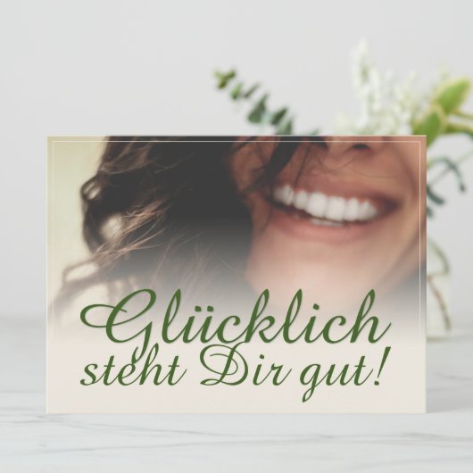 Glücklich steht Dir gut. (Staand voorkant)