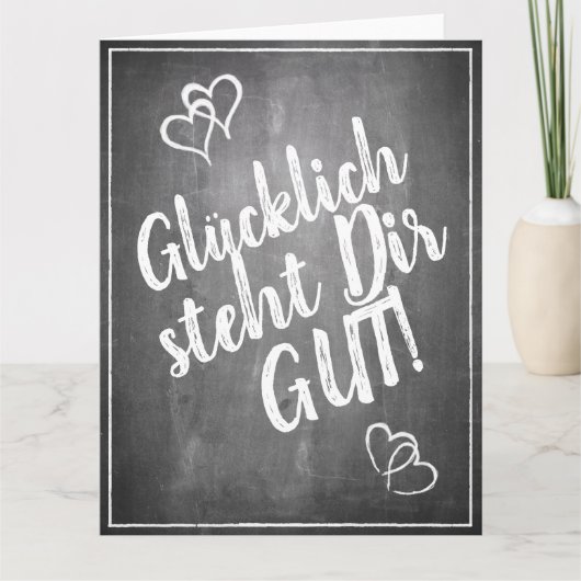 Glücklich steht Dir gut. - im Kreidetafelstil Kaart (Voorkant)