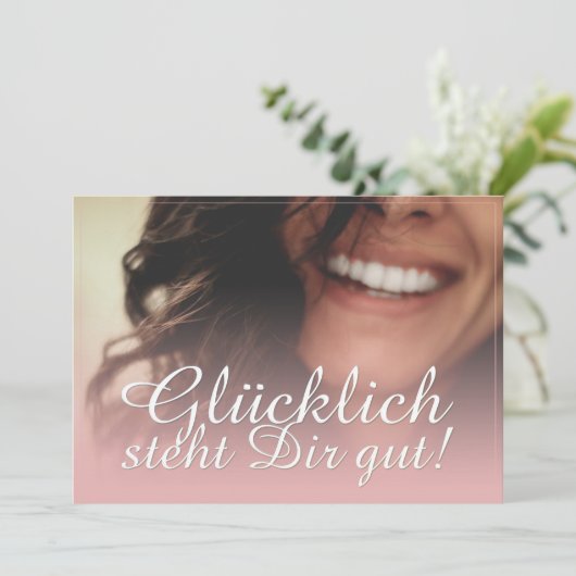 Glücklich steht Dir gut. - Rosé (Staand voorkant)