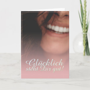 Glücklich steht Dir gut. - Rosé Kaart