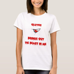 Gluten brengt het beest in me t-shirt