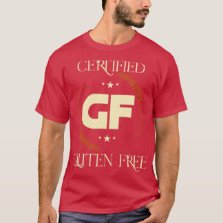 Gluten Free Diet Eetting Gluten Free T-shirt