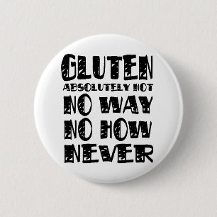 Gluten Gratis Geen manier van doen Ronde Button 5,7 Cm