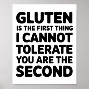 Gluten is het eerste wat ik niet kan verdragen poster