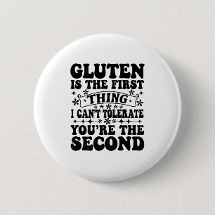 Gluten is het eerste wat ik niet kan verdragen ronde button 5,7 cm