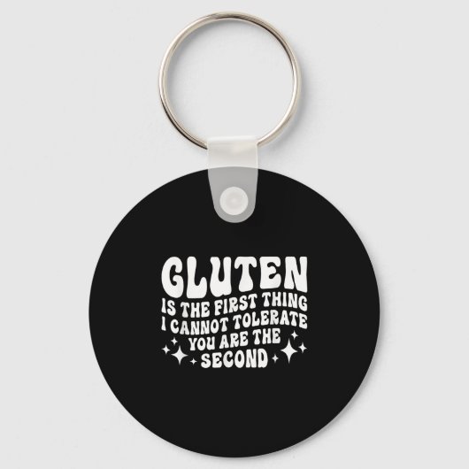 Gluten Is The First Thing I Cannot Tolerate You Th Sleutelhanger (Voorkant)
