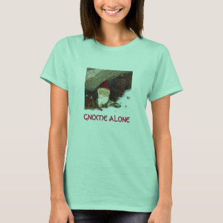 GNOME ALONE T-SHIRT