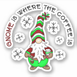 Gnome is waar de koffie is   Schattigee kerst Sticker