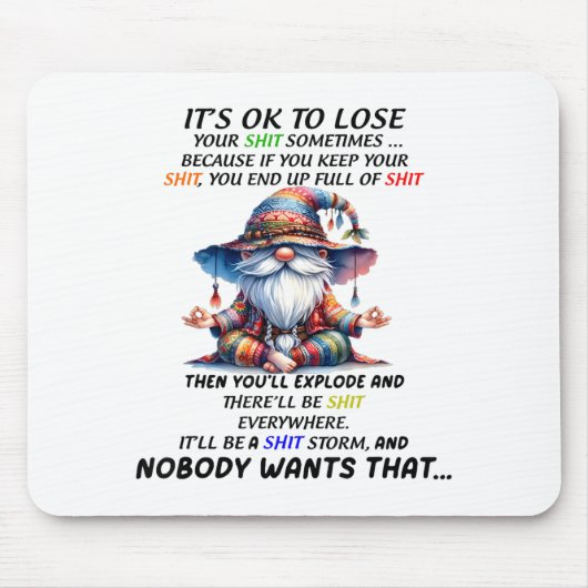 Gnome It's Ok To Lose Your Sometimes Because If Yo Muismat (Voorkant)