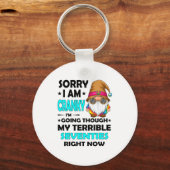 Gnome Sorry I'm Cranky Im Going Through My Terribl Sleutelhanger (Voorkant)