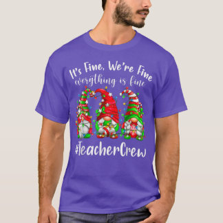 Gnomen Kerstmis is prima alles is prima Teache T-shirt