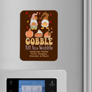 Gnomes Gobble Quote Thanksgiving Familienaam Magneet