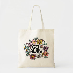 GO AWAY Funny Floral Schattige Daisy Hand-Drawn Tote Bag