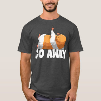 Go Away Guinea Pig  T-shirt