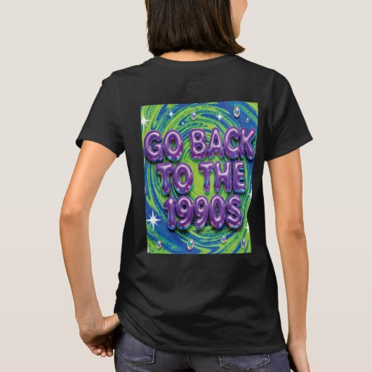 Go Back to the 1990s T-Shirt (Achterkant)