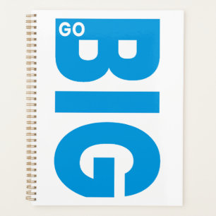 Go Big Motivational Quote