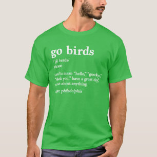 Go Birds Definition Philadelphia Eagles T-shirt