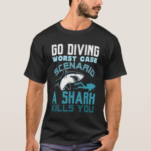 Go Diving Worst Hoesje Scenario Een haai doodt je T-shirt