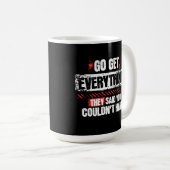 Go Get Everything Motivational Mindset Graphic Koffiemok (Voorkant rechts)