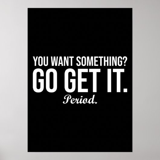 Go Get It - Empower Success Motivational Poster (Devant)