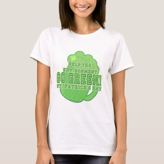 Go Green Saint Patrick Day Slogan T-shirt (Voorkant)