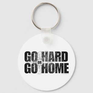 Go Hard or Go Home Sleutelhanger