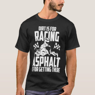 Go Kart Racing Vuil Asfalt Karting Go Winkelwagen  T-shirt