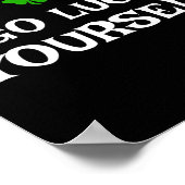 Go Luck Yourself St Patrick's Day Funny Iri-shirt  Poster (Hoek)