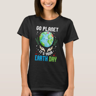 Go Planet Het is je aardedag om de Aarde te herste T-shirt