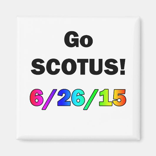 Go SCOTUS Magneet (Voorkant)