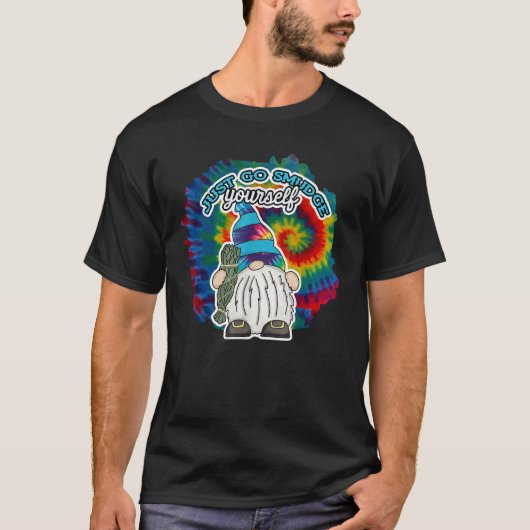 Go Smudge Yourself Smudging Tie Dye Gnome T-shirt (Voorkant)