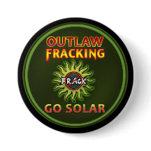 "GO SOLAR - Button van het Onrechtmatige Fracking"