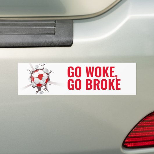 Go Woke Go Broke Bumpersticker (Op auto)
