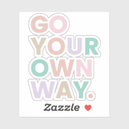 Go Your Own Way Sticker