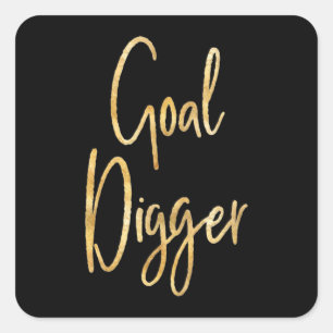 Goal Digger Vierkante Sticker