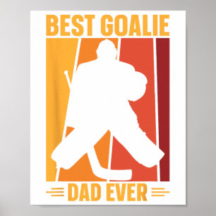 Goalie Dad Ice Hockey Ice Hockey Player Hockey Coa Poster