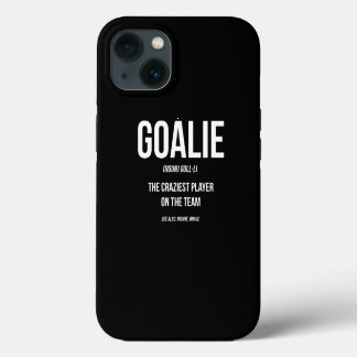 Goalie Gear Goalkeeper Definition Funny Soccer Hoc iPhone 13 Hoesje