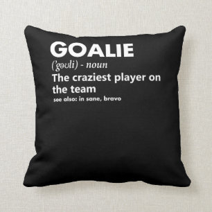 Goalie Goalkeeper Definition Soccer Hockey Kussen