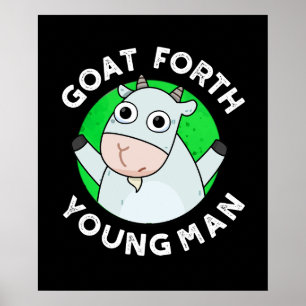 Goat Forth Young Man Funny Animal Pun Dark BG Poster