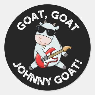 Goat Goat Johnny Goat Funny Animal Pun Dark BG Ronde Sticker