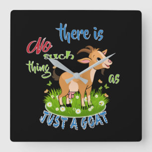GOAT Lover   Alleen een geit GetYerGoat™ Vierkante Klok